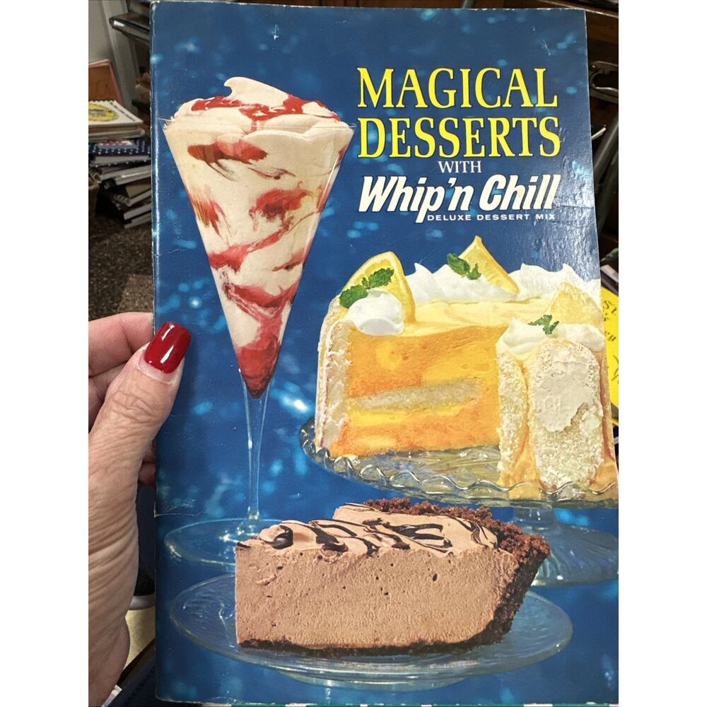 Magical Desserts with Whip'n Chill Cookbook Recipes (1970)‎